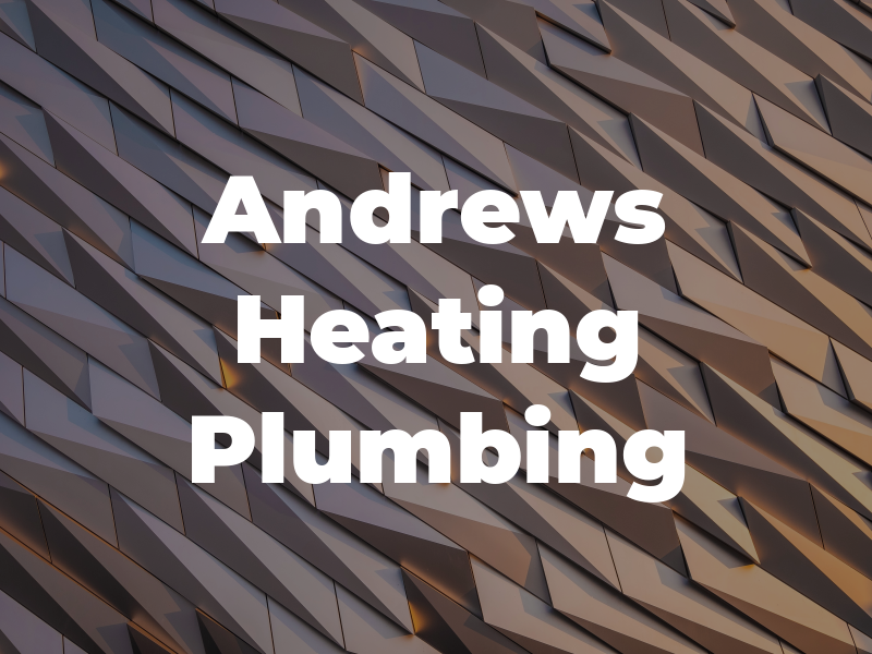 M Andrews Heating & Plumbing
