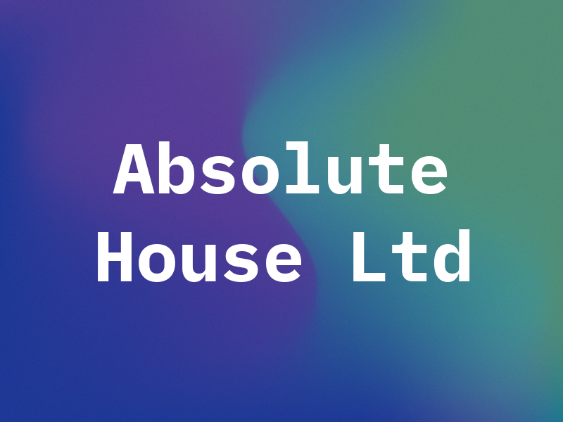Absolute House Ltd