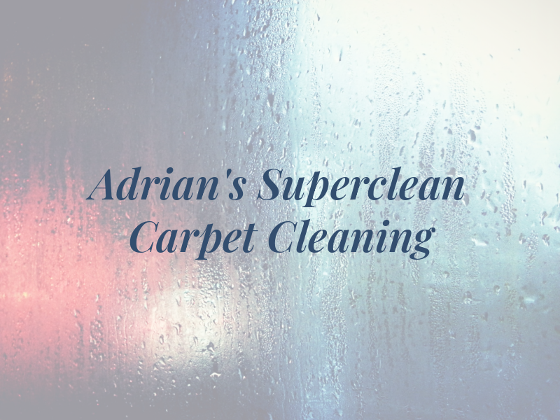 Adrian's Superclean Carpet Cleaning
