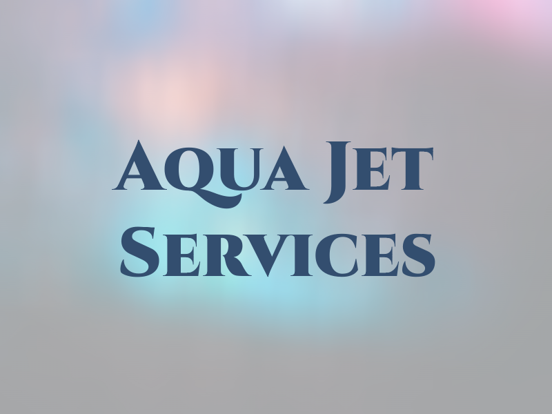 Aqua Jet Services