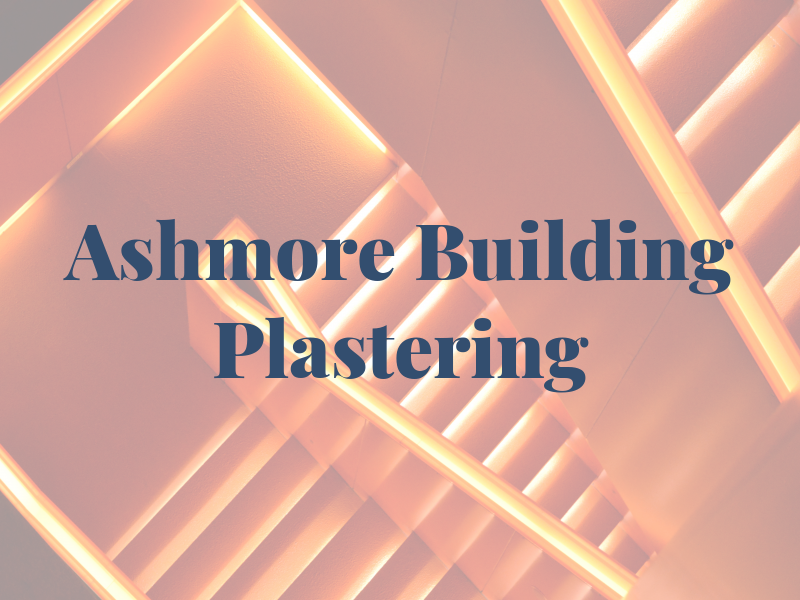 Ashmore Building & Plastering
