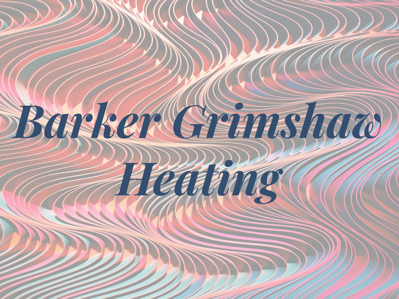 Barker Grimshaw Heating