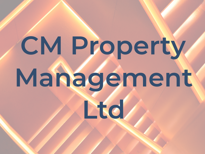 CM Property Management Ltd