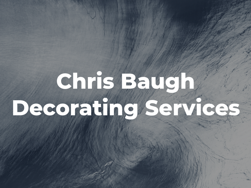 Chris Baugh Decorating Services