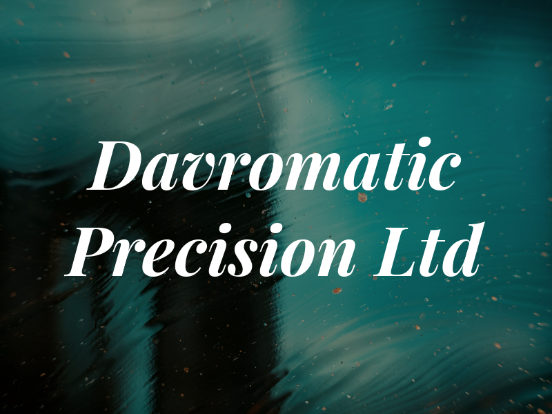 Davromatic Precision Ltd