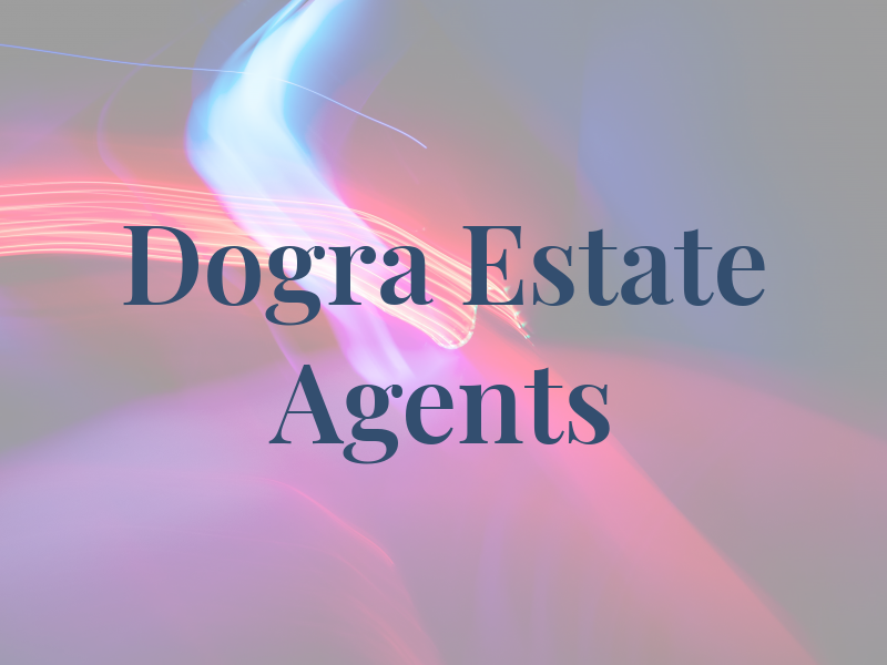 Dogra Estate Agents