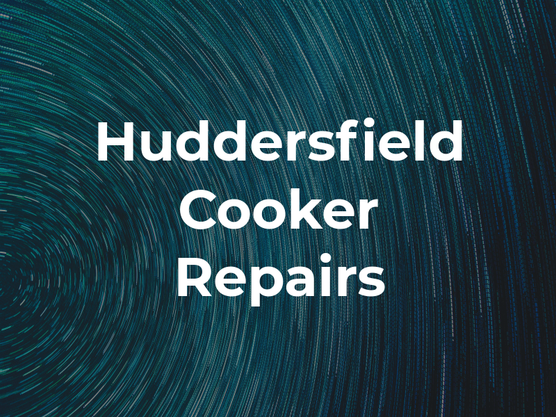 Huddersfield Cooker Repairs