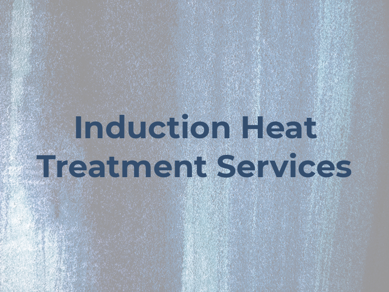 Induction Heat Treatment Services