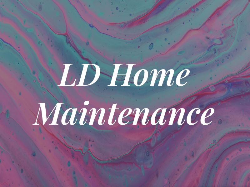 LD Home Maintenance
