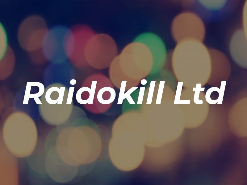 Raidokill Ltd