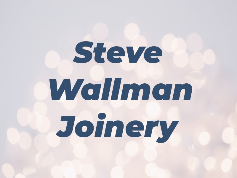 Steve Wallman Joinery