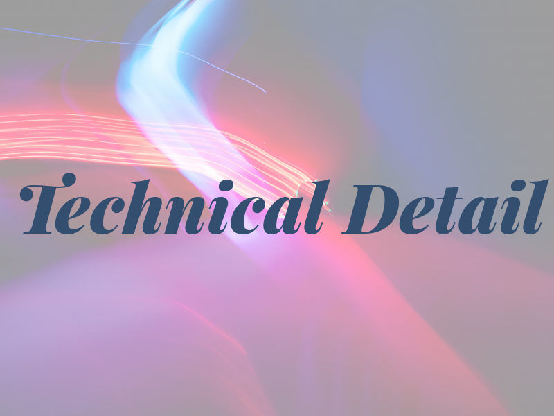 Technical Detail