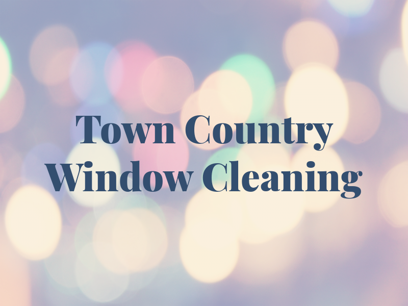 Town and Country Window Cleaning