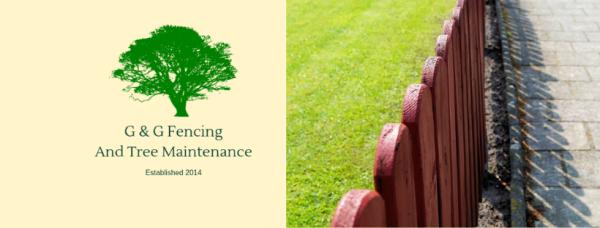 G & G Fencing and Tree Maintenance