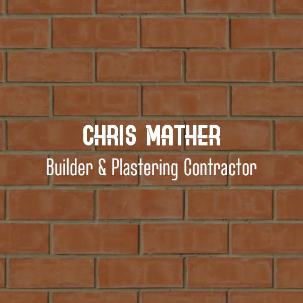 Chris Mather Builder & Plastering Contractor