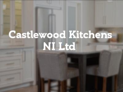 Castlewood Kitchens NI Ltd