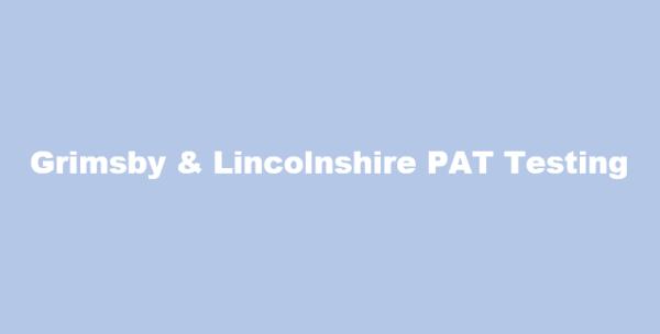 Grimsby & Lincolnshire PAT Testing