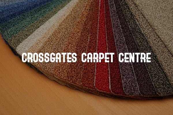 Crossgates Carpet Centre