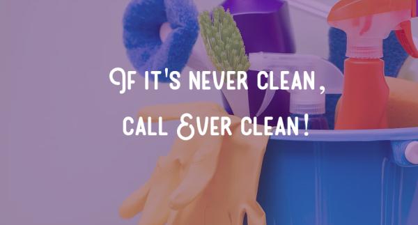 Ever Clean Cleaning Services