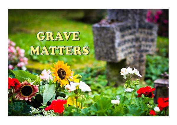 Grave Matters