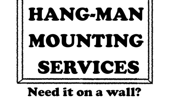 Hangman Mounting Service