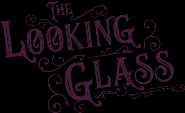 The Looking Glass