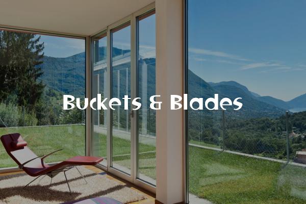 Buckets & Blades
