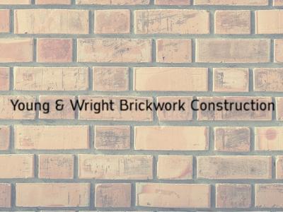 Young & Wright Brickwork Construction