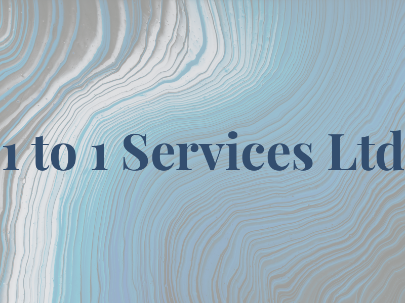 1 to 1 Services Ltd