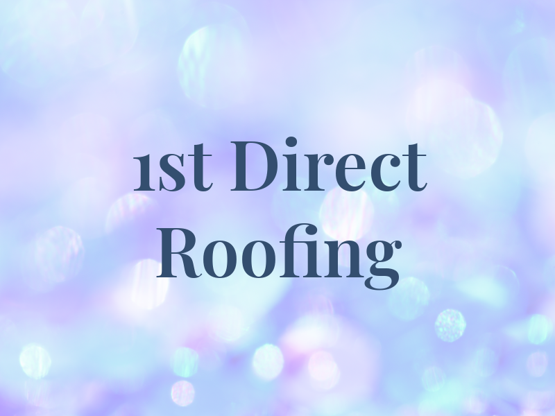 1st Direct Roofing