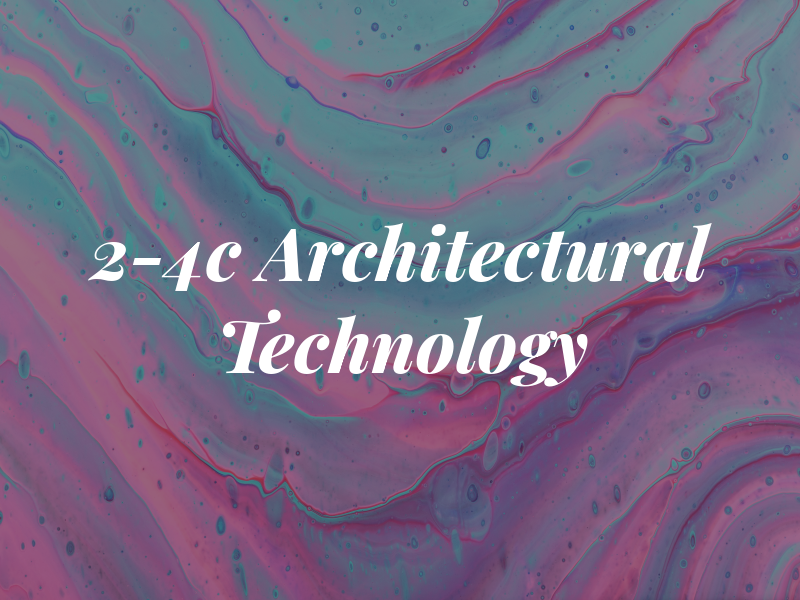 2-4c Architectural Technology