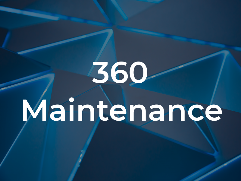 360 Maintenance
