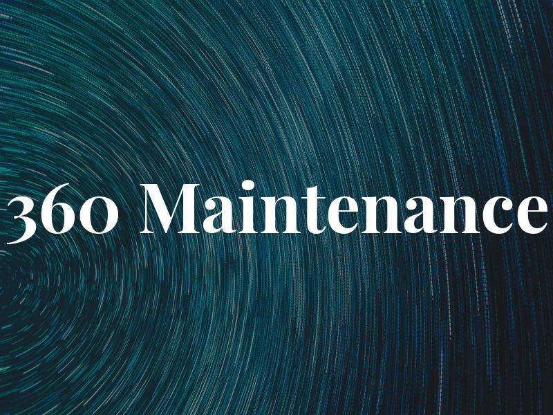 360 Maintenance