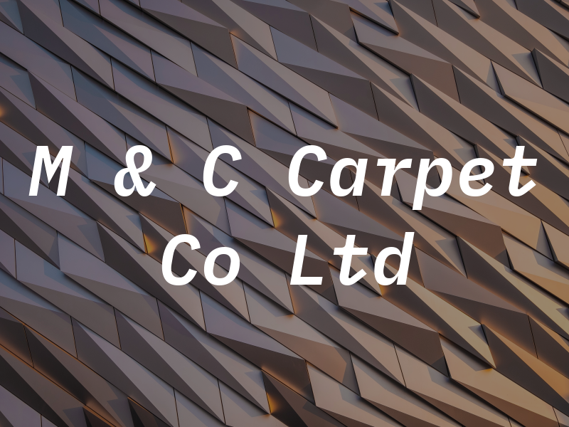 M & C Carpet Co Ltd