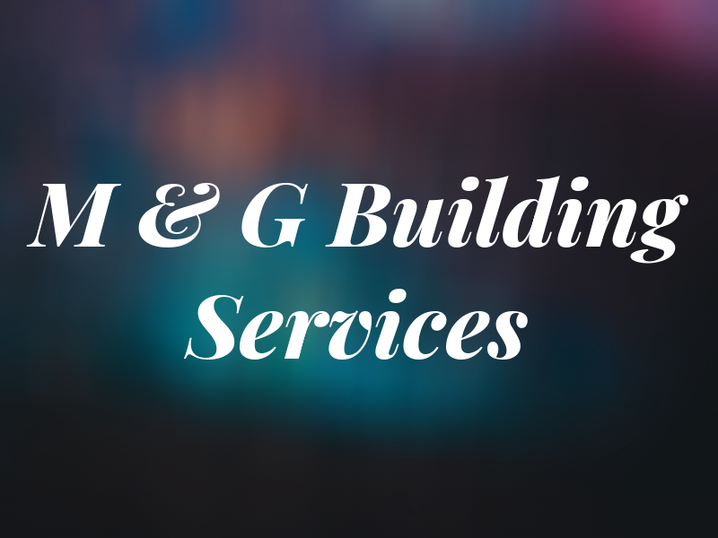 M & G Building Services
