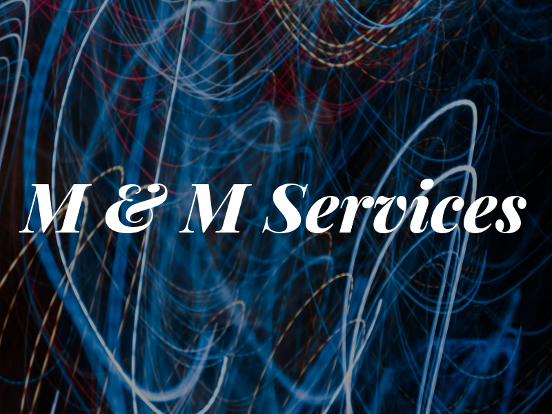 M & M Services