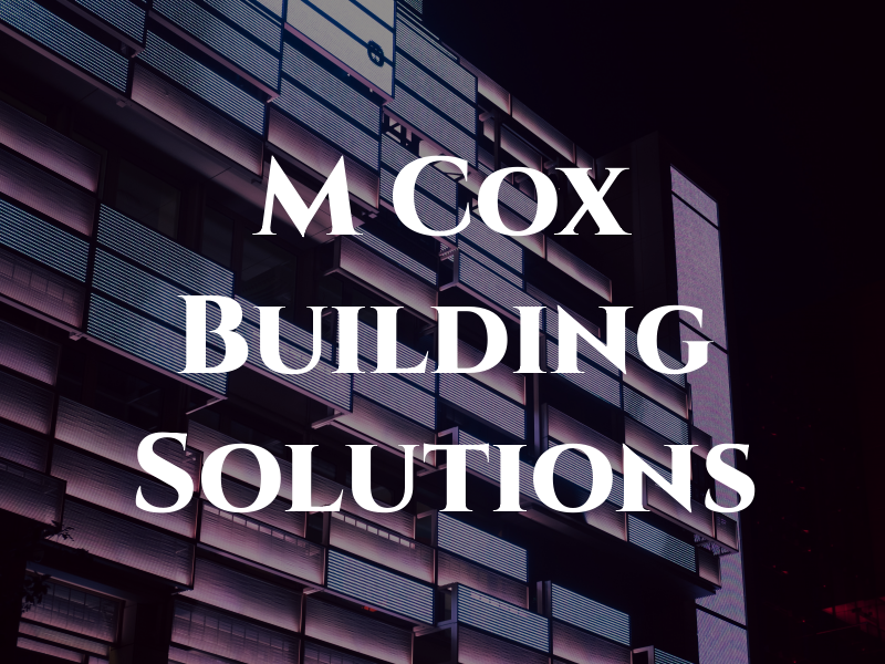 M Cox Building Solutions