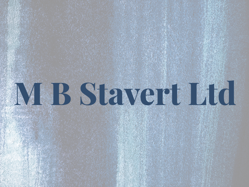 M B Stavert Ltd