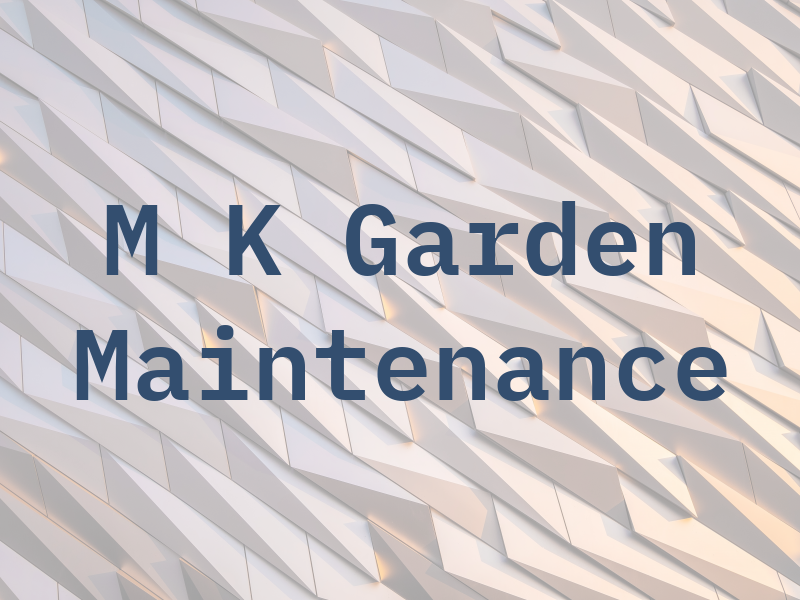 M K Garden Maintenance
