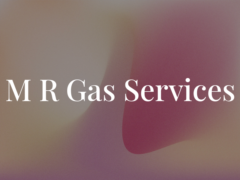 M R Gas Services