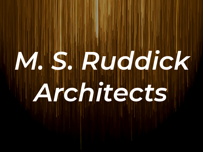 M. S. Ruddick Architects