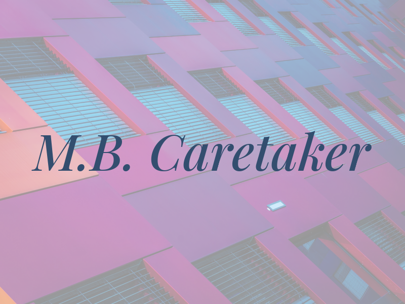 M.B. Caretaker