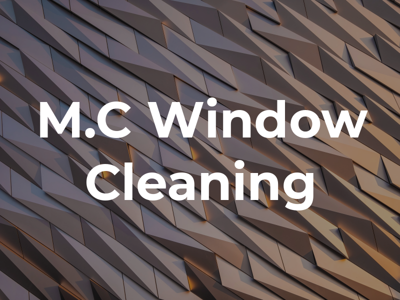 M.C Window Cleaning