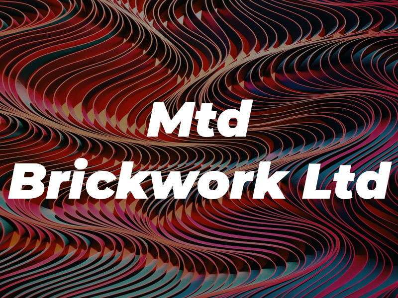 Mtd Brickwork Ltd