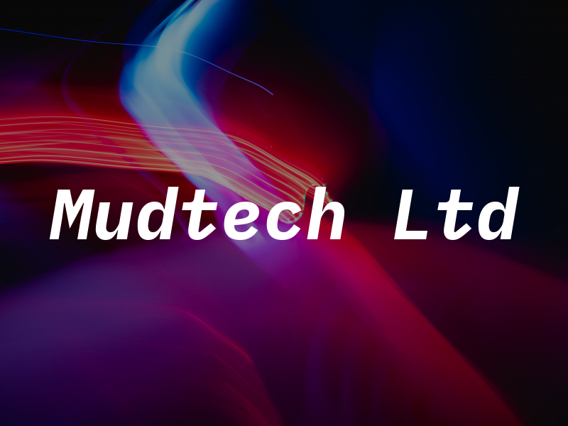 Mudtech Ltd