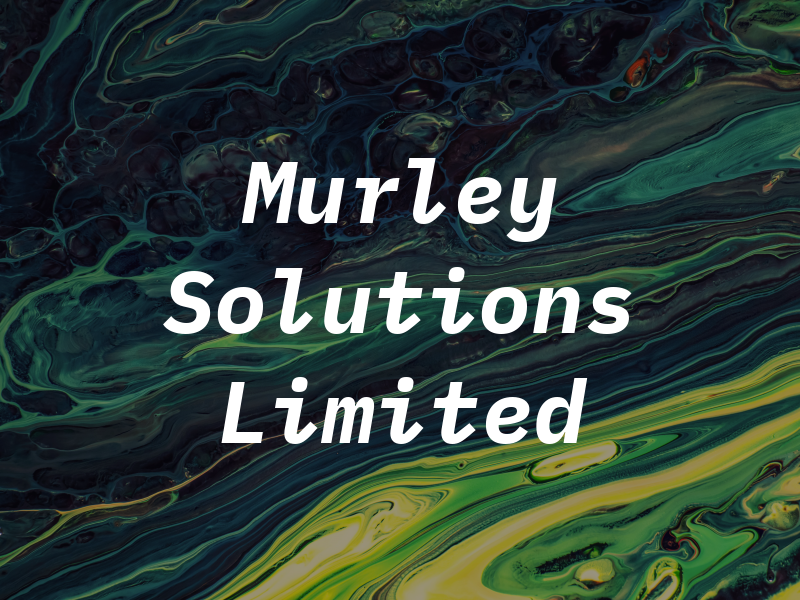 Murley Solutions Limited