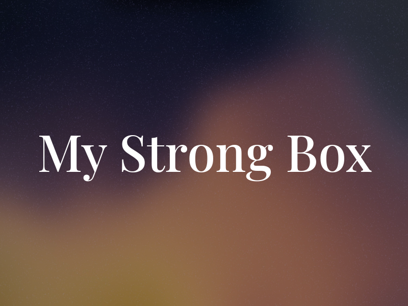 My Strong Box