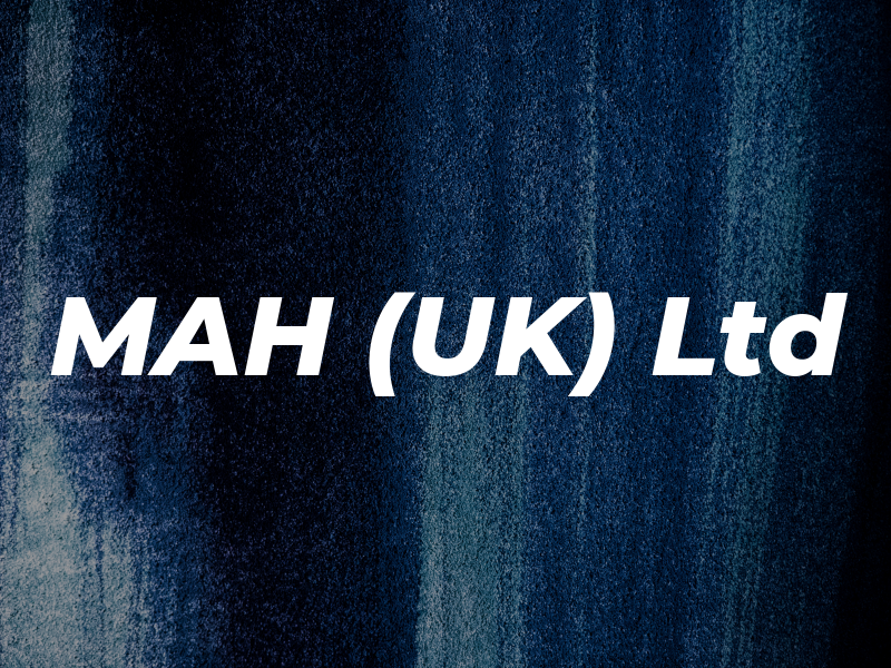 MAH (UK) Ltd