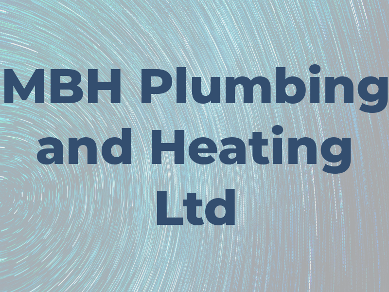 MBH Plumbing and Heating Ltd