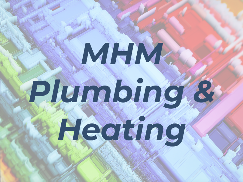 MHM Plumbing & Heating